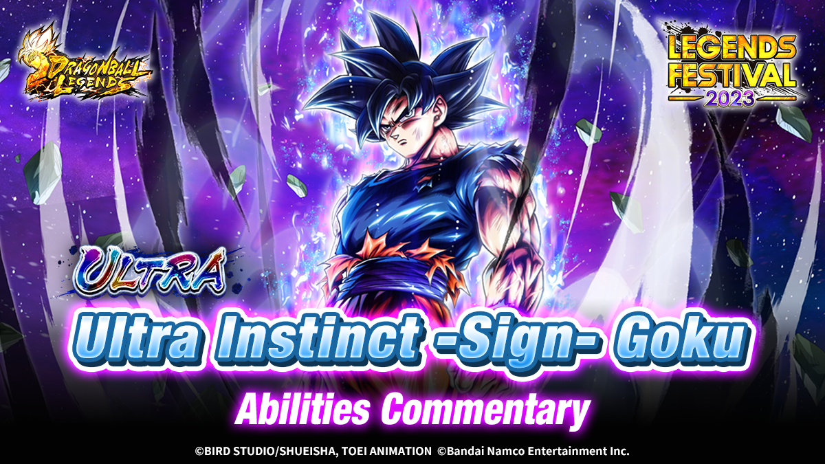 ULTRA Ultra Instinct -Sign- Goku Abilities｜NEWS｜DRAGON BALL LEGENDS｜Bandai  Namco Entertainment Official Site